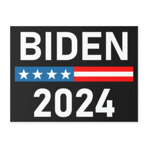 Biden Yard Sign Joe Biden 2024 President Lawn Sign Biden Sign