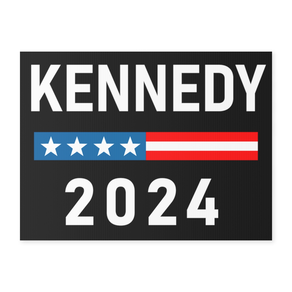 Kennedy 2024 Yard Sign Robert F. Kennedy 2024 President Lawn Sign